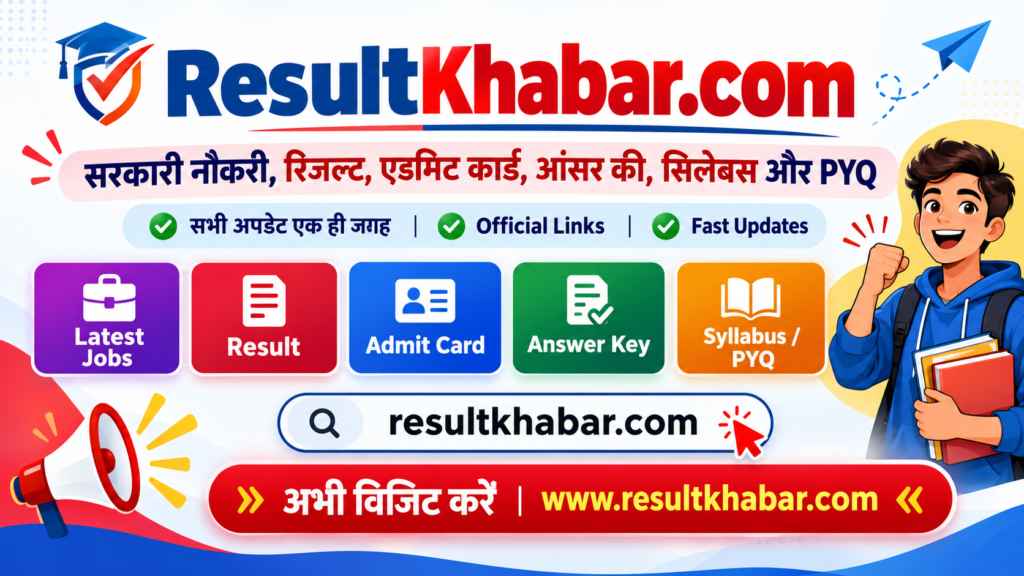ResultKhabar.com – Sarkari Job, Result, Admit Card, Answer Key, Syllabus and PYQ